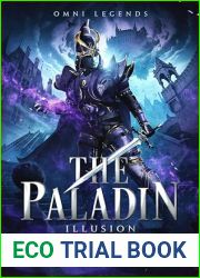 Omni Legends - The Paladin: Illusion (The Paladin (English) Book 1)