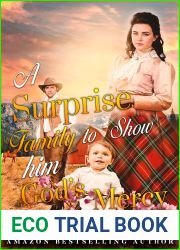 A Surprise Family to Show him God|s Mercy: A Christian Historical Romance Book