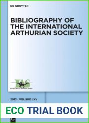 Bibliography of the International Arthurian Society : Volume 65