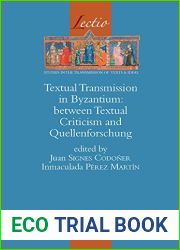 Textual Transmission in Byzantium: Between Textual Criticism and Quellenforschung (Lectio) (English, French and Italian Edition)