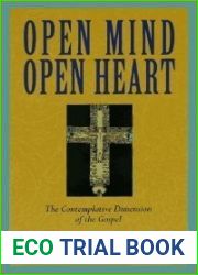 Open Mind, Open Heart: The Contemplative Dimension of the Gospel