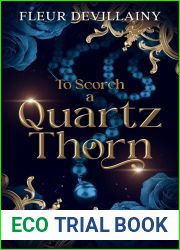 To Scorch a Quartz Thorn: A Fantasy Romance Dragon Shifter Novella (The Vandeleur Trilogy)