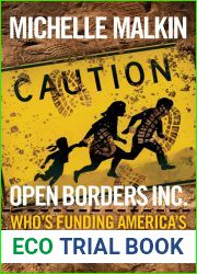 Open Borders Inc.: Who|s Funding America|s Destruction?
