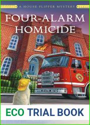 Four-Alarm Homicide (House-Flipper Mystery, #6)