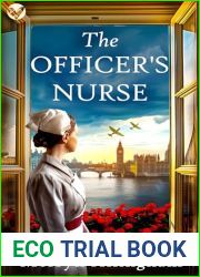 The Officer|s Nurse: An utterly spellbinding uplifting historical saga (Daisy Driscoll Sagas Book 2)