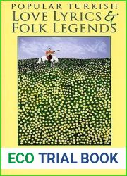 Popular Turkish Love Lyrics and Folk Legends (Middle East Literature In Translation)