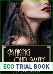 Making Our Way: A lesbian romance serial featuring Japanese-style idols in a sci-fi setting (Starlight Dreamers Book 6)