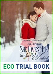 She Loves Me In The Winter: Just Friends (Barrow Bros. Brides Book 4)