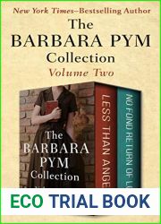 The Barbara Pym Collection Volume Two: Less Than Angels and No Fond Return of Love