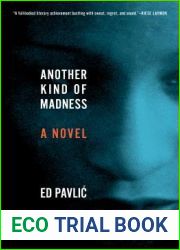 Another Kind of Madness: A Novel
