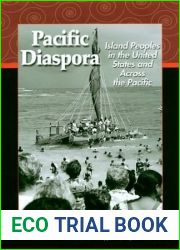 Pacific Diaspora: Island Peoples in the United States and Across the Pacific