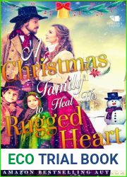 A Christmas Family to Heal His Rugged Heart: A Christian Historical Romance Book