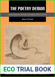 The Poetry Demon: Song-Dynasty Monks on Verse and the Way (Kuroda Studies in East Asian Buddhism, 40)