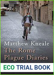 The Rome Plague Diaries: Lockdown Life in the Eternal City