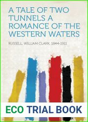 A Tale of Two Tunnels A Romance of the Western Waters