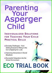 Parenting Your Asperger Child: Individualized Solutions for Teaching Your Child Practical Skills