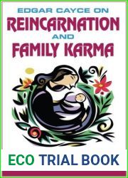 Edgar Cayce on Reincarnation and Family Karma
