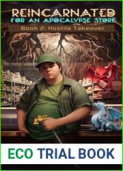 Reincarnated for An Apocalypse Store 2: Hostile Takeover