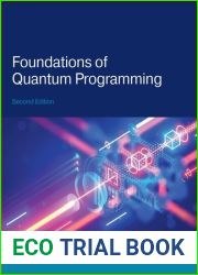 Foundations of Quantum Programming, 2nd Ed