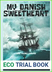 MY DANISH SWEETHEART: Three volumes combined