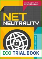 Net Neutrality (Essential Library of the Information Age)