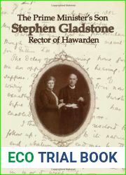 The Prime Minister|s Son: Stephen Gladstone, Rector of Hawarden