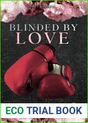 Blinded By Love (Blinded By, #1)