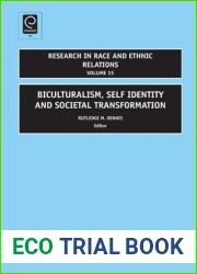 Biculturalism, Self Indentity and Societal Development (Research in Race and Ethnic Relations, 15)