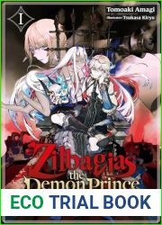 Zilbagias the Demon Prince: How the Seventh Prince Brought Down the Kingdom Volume 1