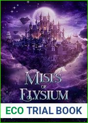 Mists of Elysium (The Crystal Serpent series Book 3)