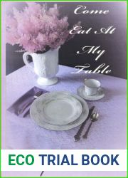 Come Eat at My Table