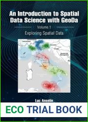 An Introduction to Spatial Data Science with GeoDa: Volume 1: Exploring Spatial Data