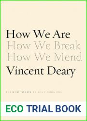 How We Are: Book One of the How to Live Trilogy