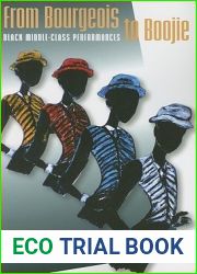 From Bourgeois to Boojie: Black Middle-Class Performances (African American Life)