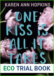 One Kiss Is All It Takes