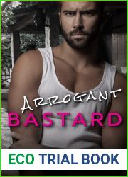 Arrogant Bastard (Bastard, #2)