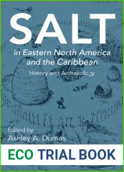 Salt in Eastern North America and the Caribbean: History and Archaeology (Archaeology of Food)