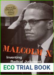 Malcolm X: Inventing Radical Judgment (Rhetoric and Public Affairs)