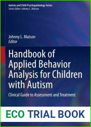 Handbook of Applied Behavior Analysis for Children with Autism: Clinical Guide to Assessment and Treatment (Autism and Child Psychopathology Series)