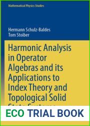 Harmonic Analysis in Operator Algebras and its Applications to Index Theory and Topological Solid State Systems (Mathematical Physics Studies)