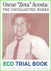 Oscar and quot;Zeta and quot; Acosta: The Uncollected Works