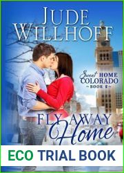 Fly Away Home (Sweet Home Colorado #2)