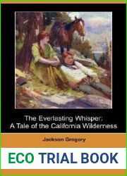 The Everlasting Whisper: A Tale of the California Wilderness