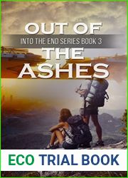 Out of the Ashes (Into the End #3)