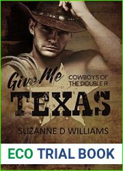 Give Me Texas (Cowboys Of The Double R Book 4)