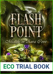 Flash Point: A Paranormal Women|s Fiction Novel (Midlife in Aura Cove Book 4)