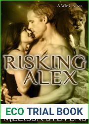 Risking Alex (White Mountain Chanat, #2)