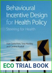 Behavioural Incentive Design for Health Policy: Steering for Health
