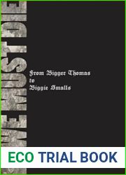 If We Must Die: From Bigger Thomas to Biggie Smalls (African American Life)