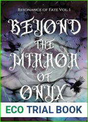 Beyond the Mirror of Onyx: Serena Asradera|s fate is tangled in death. Rhydian Damascus|s fate is sealed in blood. (Resonance of Fate Book 1)